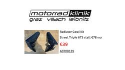 Kühlerverkleidungssatz Street Triple 675 statt €78 nur €39 Kühlerverkleidungssatz Street Triple 675 statt €78 nur €39