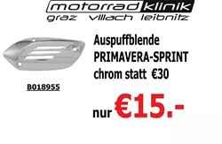 Auspuffblende PRIMAVERA,SPRINT chrom statt €30 nur €15.- Auspuffblende PRIMAVERA,SPRINT chrom statt €30 nur €15.-