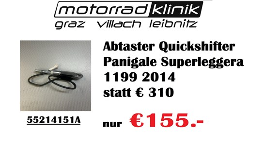 Ducati Abtaster Quickshifter Panigale Superleggera 1199 2014 statt € 310 nur €155.-