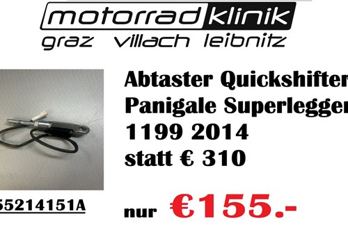 Abtaster Quickshifter Panigale Superleggera 1199 2014 statt € 310 nur €155.-