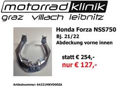 Honda Forza NSS750 Bj.21/22 Abdeckung vorne innen statt € 254,- nur € 157,- Honda Forza NSS750 Bj.21/22 Abdeckung vorne innen statt € 254,- nur € 157,-
