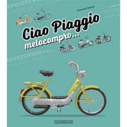 Buch "CIAO PIAGGIO" Melocompro...