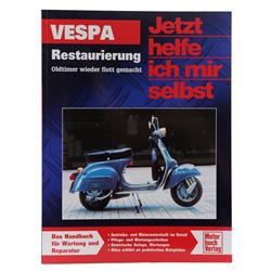 Handbuch Jetzt helfe ich mir selbst Vespa Restaurierung - Vespa-Oldtimer wieder flott gemacht