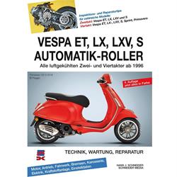 Handbuch "VESPA ET, LX, LXV, S Automatik-Roller" Technik, Wartung, Reparatur - Alle luftgekühlten Zwei- und Viertakter ab 1996