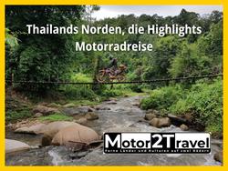 THAILANDS NORDEN, DIE HIGHLIGHTS MOTORRADREISE