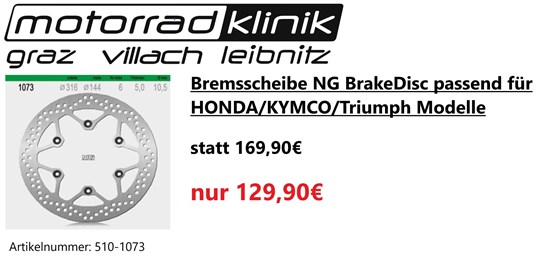 Bremsscheibe NG BrakeDisc passend für HONDA/KYMCO/Triumph Modelle genaueres siehe Beschreibung statt 169,90€ um nur 129,90€