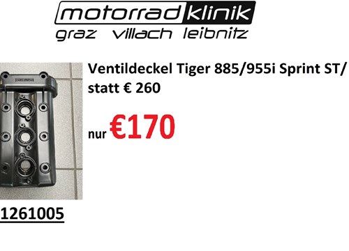 Ventildeckel Tiger 885/955i Sprint ST/ RS statt € 260 nur €170 