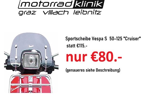Marke: Piaggio Artikelname: Sportscheibe Vespa S  50-125 "Cruiser" statt €115 nur €80.- (genaueres siehe Beschreibung)