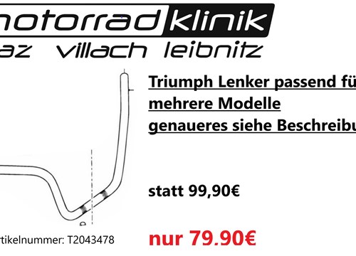 Triumph Lenker passend für mehrere Modelle genaueres siehe Beschreibung statt 99,90€ um nur 79,90€