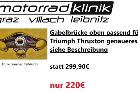 Marke: Triumph Artikelname: Gabelbrücke oben passend für Triumph Thruxton genaueres siehe Beschreibung statt 299,90€ um nur 220€ 
