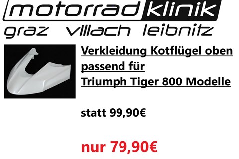 Marke: Triumph Artikelname: Verkleidung Kotflügel oben passen für Triumph Tiger 800 Modelle genaueres siehe Beschreibung statt 99,90€ um nur 79,90€