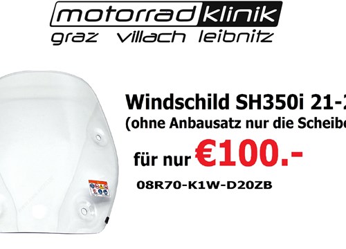 Windschild SH350i 21-24 (ohne Anbausatz nur die Scheibe)  für nur €100.- 