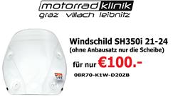 Windschild SH350i 21-24 (ohne Anbausatz nur die Scheibe)  für nur €100.-  Windschild SH350i 21-24 (ohne Anbausatz nur die Scheibe)  für nur €100.-