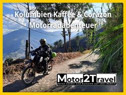 KOLUMBIEN KAFFEE & CORAZÓN MOTORRADABENTEUER