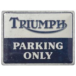 TRIUMPH PARKING ONLY SIGN