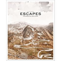 Buch "Escapes" Traumrouten der Alpen