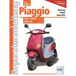 Reparaturanleitung "Piaggio SKR, Sfera 50, Sfera 80" Piaggio Sfera 50/80 ab Baujahr 1992 und Piaggio SKR 125 ab Baujahr 1994