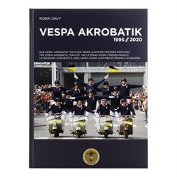 Buch "Vespa Akrobatik" Das Vespa Akrobatik Team der Vespa Oldtimer Freunde München