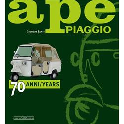 Handbuch APE PIAGGIO 70 anni / 70 years by Giorgio Sarti
