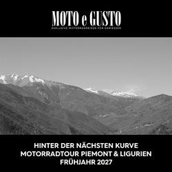  Motorradtraum Piemont Ligurien - Zwischen Olivenhainen und Meer, wo jede Kurve ein Versprechen ist. 1.5.-10.5.2027
