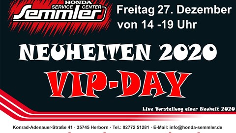 VIP-DAY  -  Vorstellung einer Neuheit für 2020