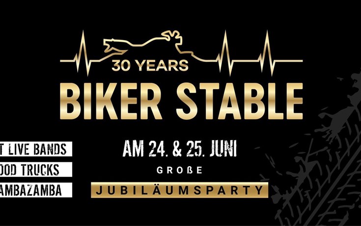 Wir feiern 30-Jahre Biker Stable!