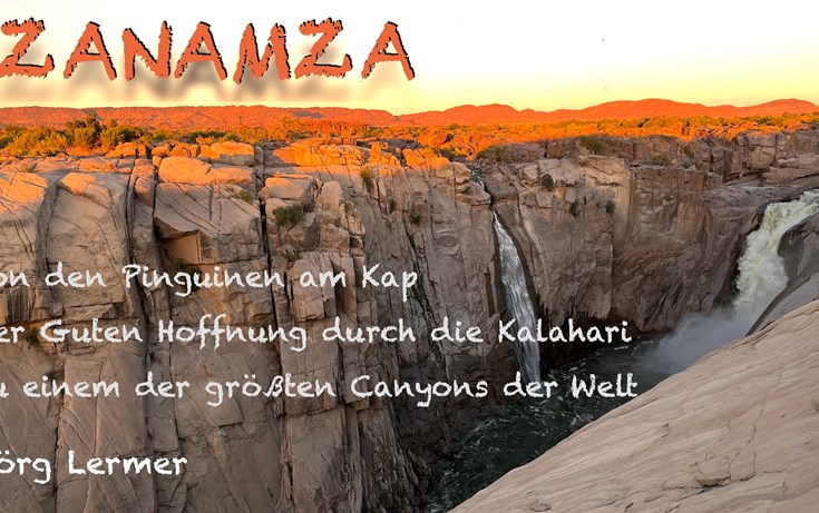 ZANAMZA - ZA (Südafrika) NAMibia und zurück 
