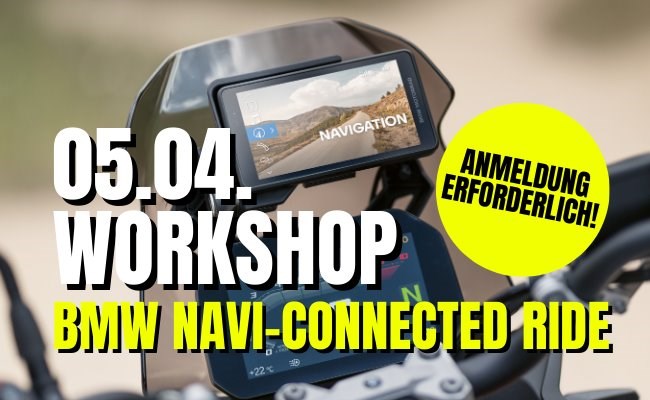 WORKSHOP: BMW NAVI-CONNECTED RIDE