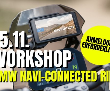 Motorrad Termin WORKSHOP - BMW NAVI-CONNECTED RIDE