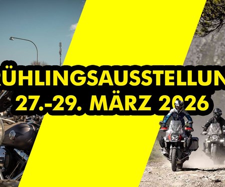 Motorrad Termin Frühlingsausstellung 27.-29. März