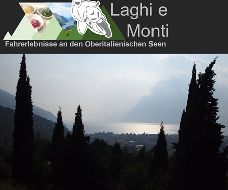 Motorrad Termin Laghi & Monti: Seen und Berge - Fahrerlebnisse an den Oberitalienischen Seen