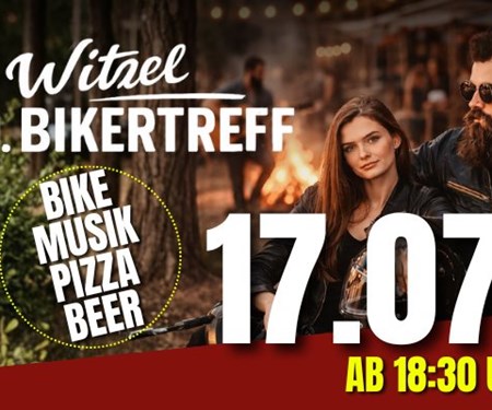 Motorrad Termin 10. WITZEL BIKERTREFF