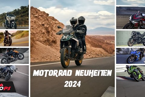 Motorrad Neuheiten 2024 im Überblick - 1000PS Live MIttagspause