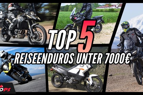 Top 5 Reiseenduros unter 7000 Euro - Gebrauchtmotorrad Empfehlungen