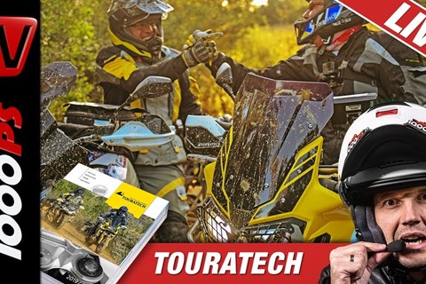 Touratech Live. Neue Produkte, Erfahrungen in der Praxis, coole Geschichten, tolle Enduroreisen.