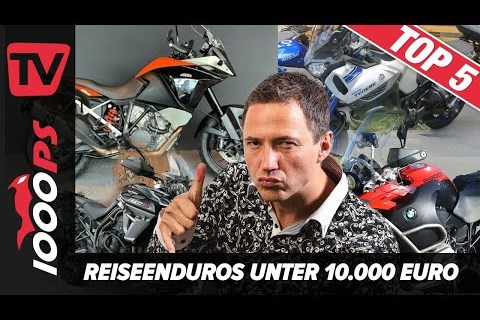 Top 5 Reiseenduros unter 10.000 Euro - Gebrauchtmotorrad Beratung