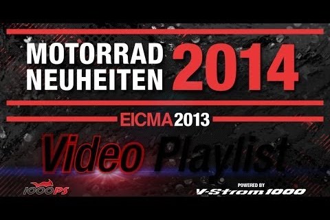 1000PS Motorradneuheiten 2014-EICMA Playlist Intro