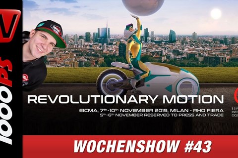 1000PS Plan für die EICMA 2019, die ersten Neuheiten uvm. - 1000PS Wochenshow #43