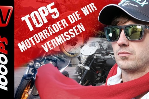 Top 5 - Motorräder die wir vermissen